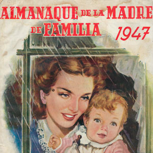 Almanaque de la madre de familia. 1947<br>