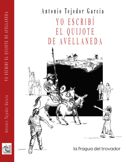 Yo escribí el Quijote de Avellaneda